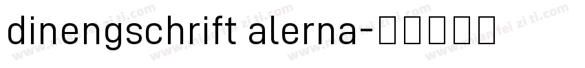 dinengschrift alerna字体转换